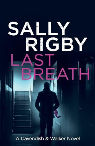 Last Breath: A Cavendish & Walker Novel - Book 5