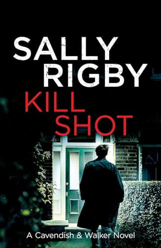 Kill Shot: A Cavendish & Walker Novel - Book 10