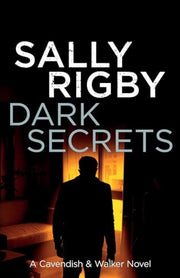 Dark Secrets: A Cavendish & Walker Novel - Book 11