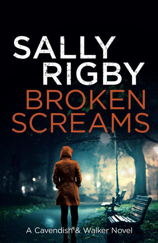 Broken Screams: A Cavendish & Walker Novel - Book 12