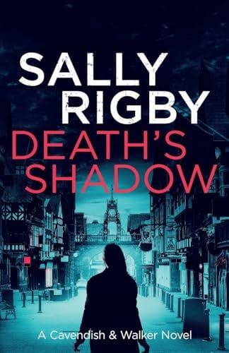 Death's Shadow: 13 (Cavendish & Walker)