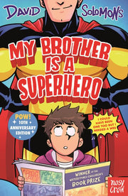 My Brother Is a Superhero: 10th Anniversary Edition
