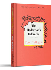 The Hedgehog’s Dilemma: by Toon Tellegen