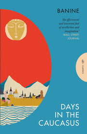 Days in the Caucasus (Pushkin Press Classics)