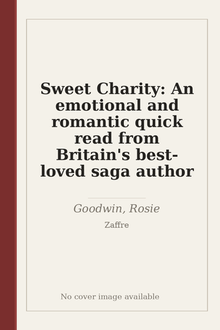 Sweet Charity: An emotional and romantic quick read from Britain's best-loved saga author