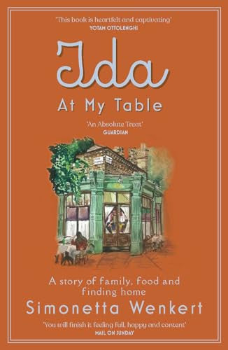 Ida At My Table: A story of food, hope and how a dream became a restaurant on London’s unlikeliest road