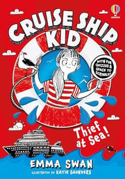 Cruise Ship Kid: Thief At Sea! - The funny, multi-award-winning, bestselling detective series from the star of Horrible Histories onstage