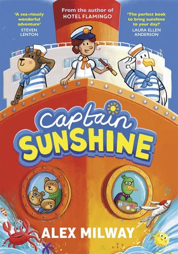 Captain Sunshine: the new animal adventure from the author of HOTEL FLAMINGO!