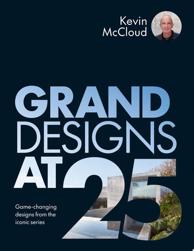 Grand Designs at 25: Game-changing designs from the iconic series