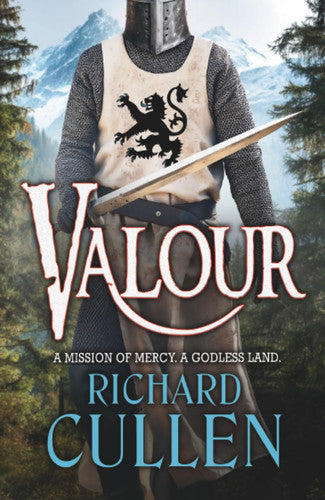 Valour: A BRAND NEW epic historical adventure from Richard Cullen for fans of Ben Kane (Chronicles of the Black Lion, 3)