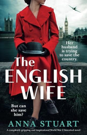 The English Wife: A completely gripping and inspirational World War 2 historical novel (Inspirational WW2 stories)
