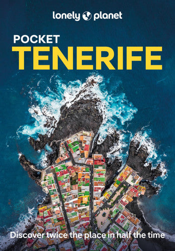 Lonely Planet Pocket Tenerife: Discover Twice the Place in Half the Time | Top Sights | Maps & Walking Tours | Covers Parque Nacional del Teide, La ... Cruz de Tenerife and more (Pocket Guide)