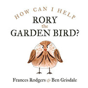How can I help Rory the garden bird?: 3