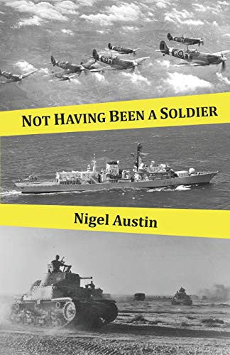 Not Having Been A Soldier