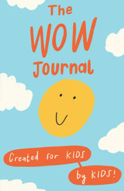 The WOW Journal: Created for Kids by Kids!