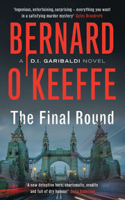 The Final Round (The Garibaldi Series): 1