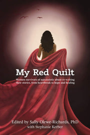 My Red Quilt: Women survivors of narcissistic abuse re-writing their stories, from heartbreak to hope and healing