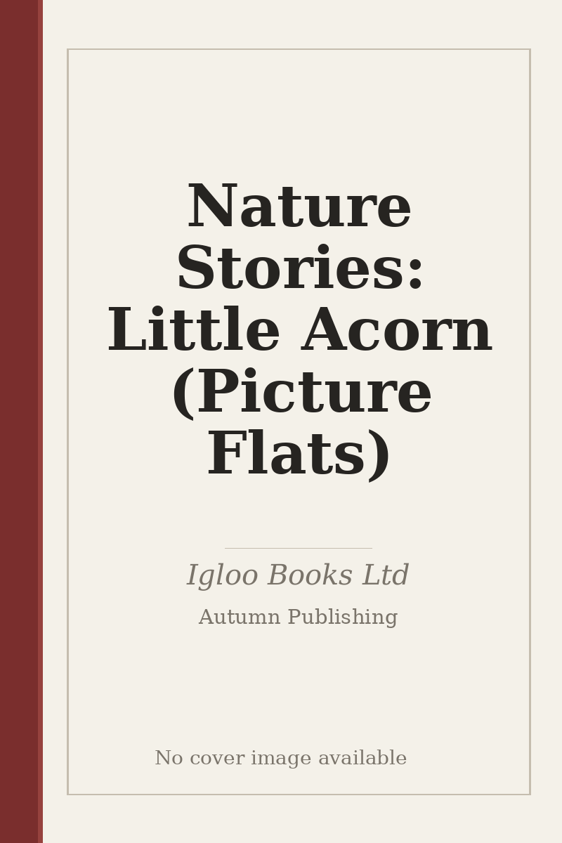 Nature Stories: Little Acorn (Picture Flats) - no cover image available