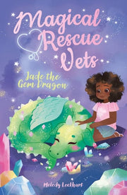 Magical Rescue Vets: Jade the Gem Dragon (Magical Rescue Vets, 2)