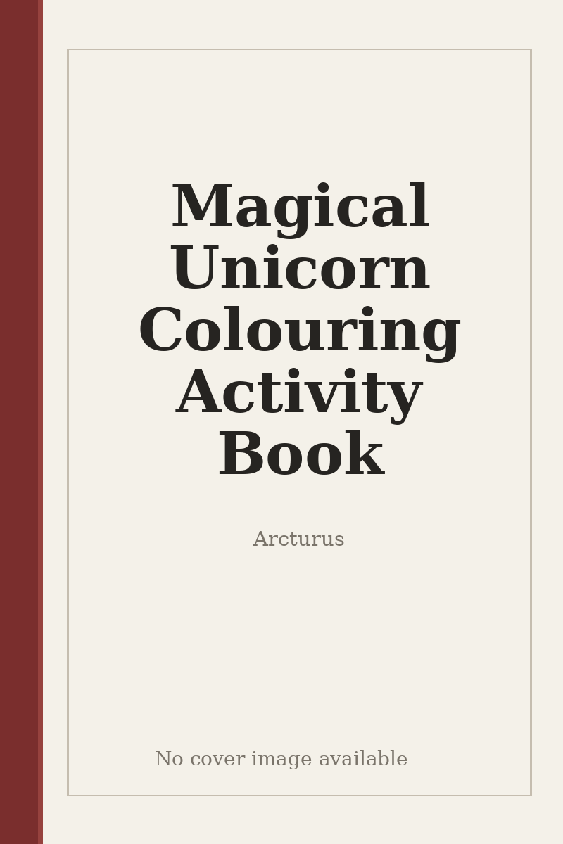 Magical Unicorn Colouring Activity Book - no cover image available