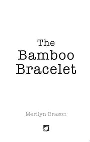 The Bamboo Bracelet: A True Story