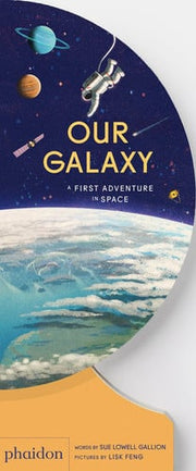 Our Galaxy: A First Adventure in Space (Our World Collection)