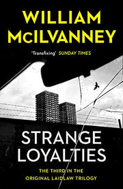 Strange Loyalties: Laidlaw Trilogy 3