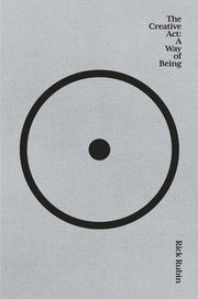 The Creative Act: A Way of Being: The Sunday Times bestseller
