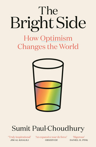 The Bright Side: How Optimism Changes the World