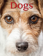 Dogs: A Celebration of our Canine Friends (Animals) (Animals in Photographs)