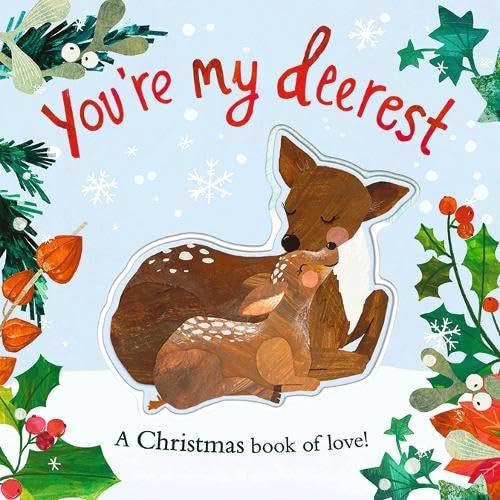 You're My Deerest (Funtime Felt)