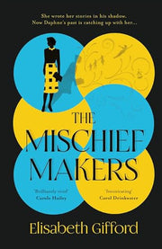 The Mischief Makers: 'As compelling as any of du Maurier's own works' Sunday Times