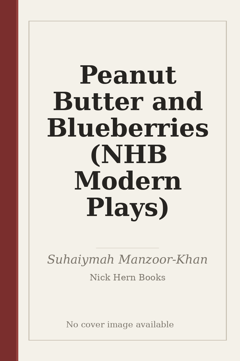 Peanut Butter and Blueberries (NHB Modern Plays) - no cover image available