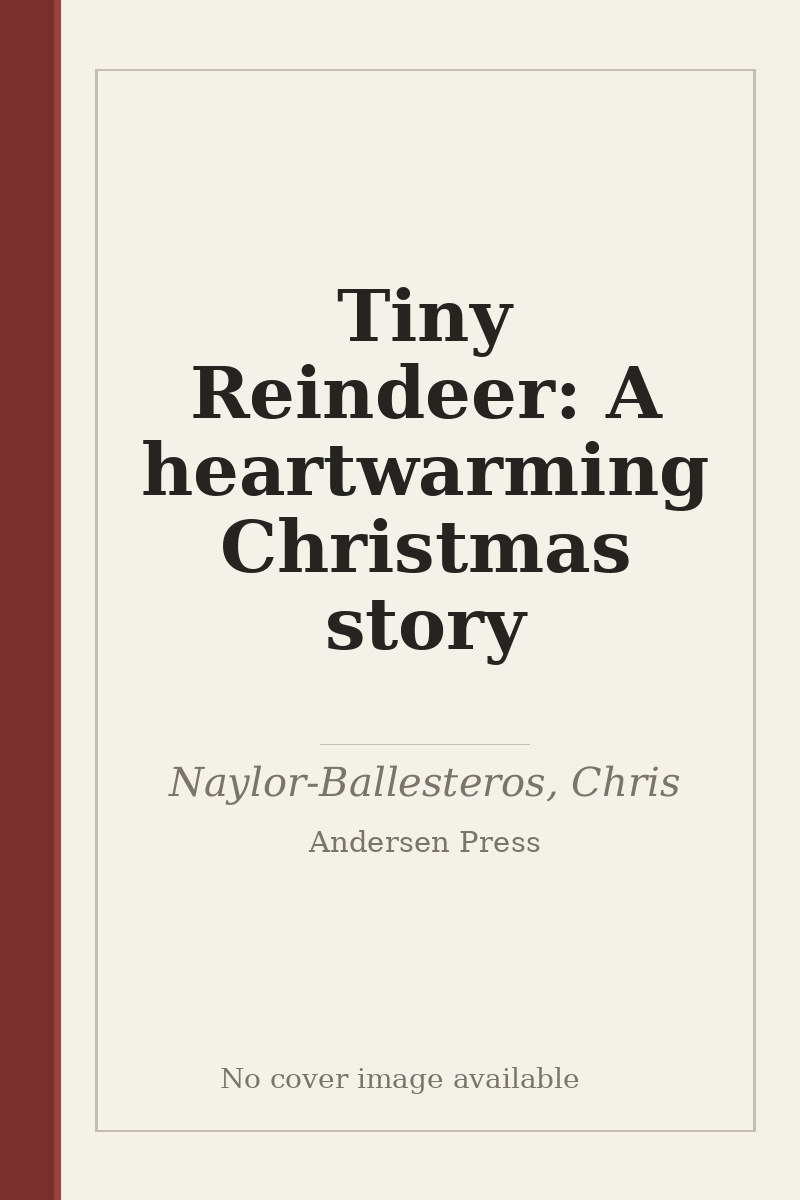 Tiny Reindeer: A heartwarming Christmas story - no cover image available
