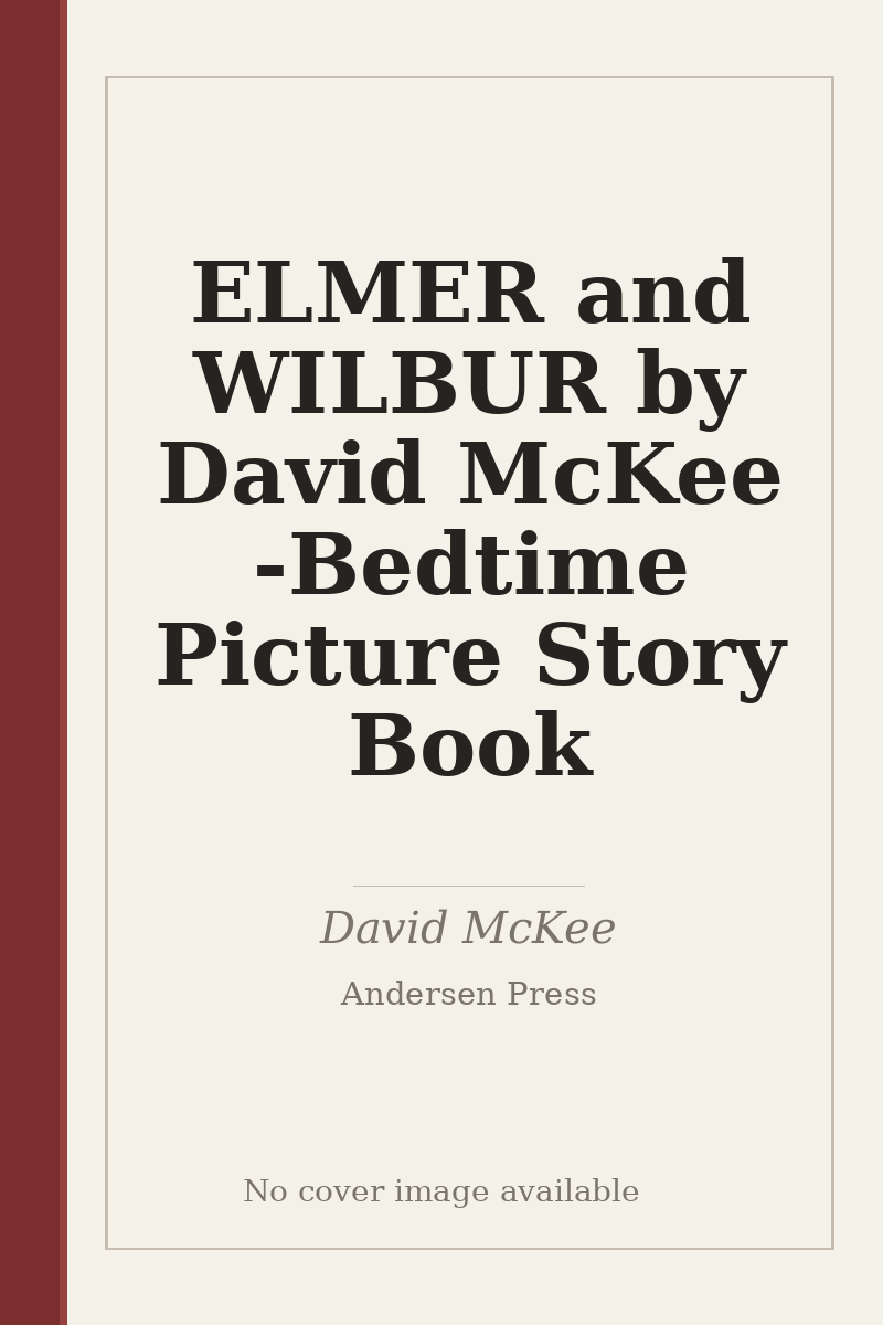 ELMER and WILBUR by David McKee - Bedtime Picture Story Book - no cover image available