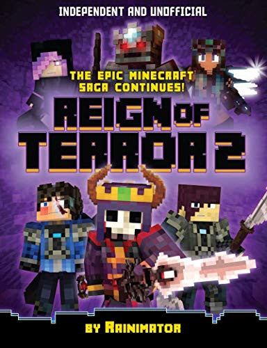 Reign Of Terror Part 2 (Independent & Unofficial): The Epic Unofficial Minecraft Saga Continues