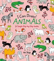 I Can Draw! Animals: 50 Simple Step-by-Step Guides (I Can Draw!, 1)