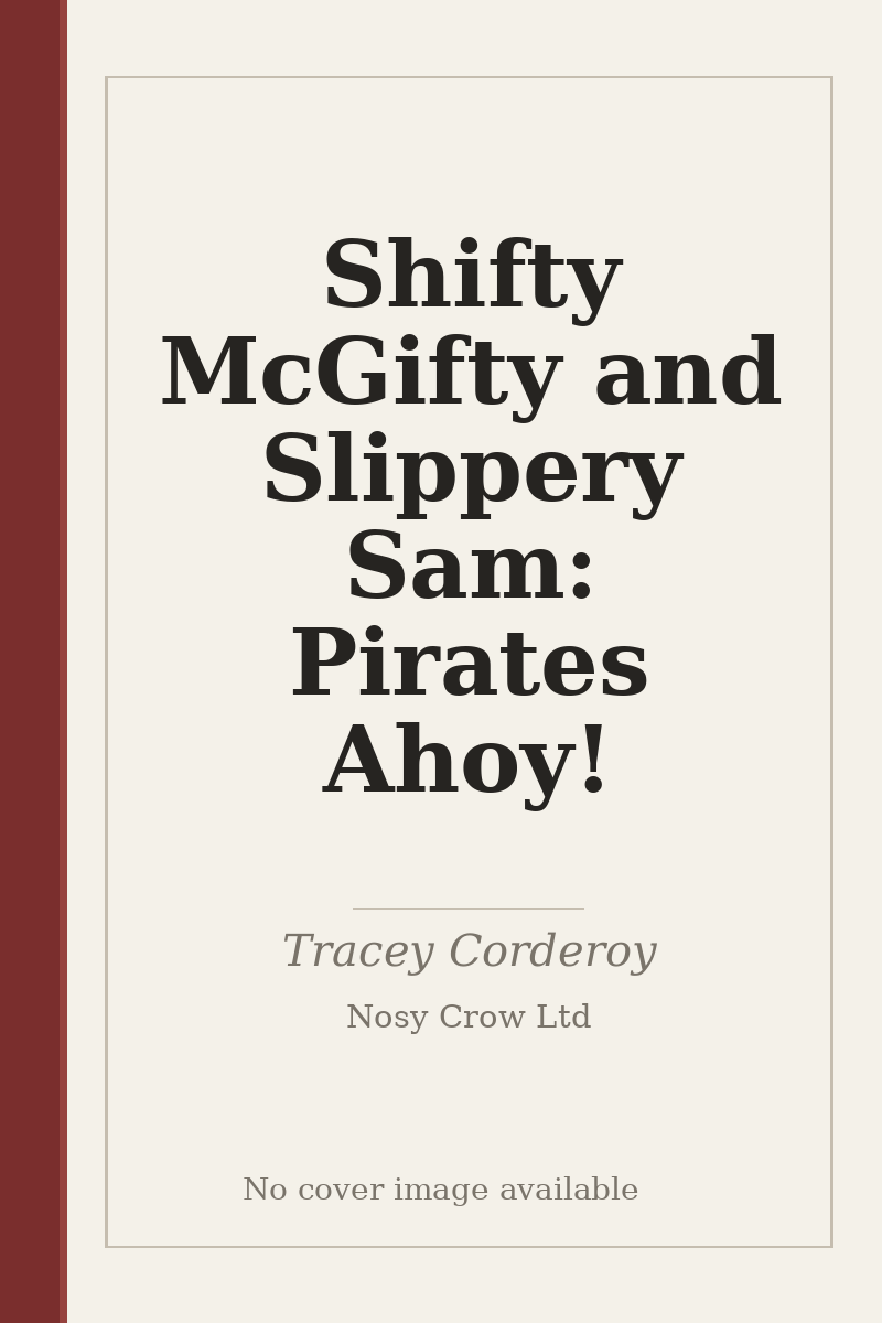 Shifty McGifty and Slippery Sam: Pirates Ahoy! - no cover image available