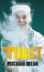 Toast: 1 (Oberon Modern Plays)