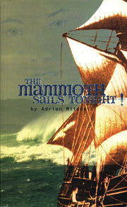 The Mammoth Sails Tonight! (Oberon Modern Plays)