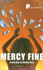 Mercy Fine (Oberon Modern Plays): Clean Break Presents