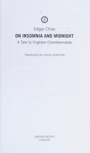 On Insomnia and Midnight: A Tale to Frighten Chambermaids (Oberon Modern Plays)