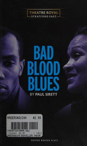 Bad Blood Blues (Oberon Modern Plays)