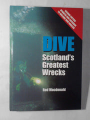 Dive: Scotland's Greatest Wrecks