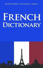 French Dictionary (Wordsworth Reference)