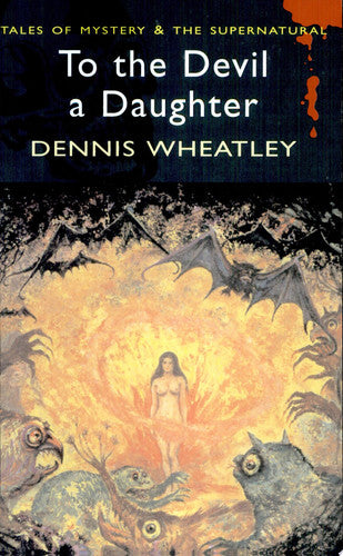 To the Devil a Daughter (Tales of Mystery & the Supernatural)