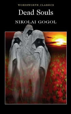 Dead Souls (Wordsworth Classics)