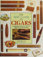 The New Guide to Cigars: An Illustrated Directory of the Finest Cigars from around the Globe