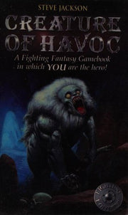 Creature of Havoc (Fighting Fantasy Gamebook 4)
