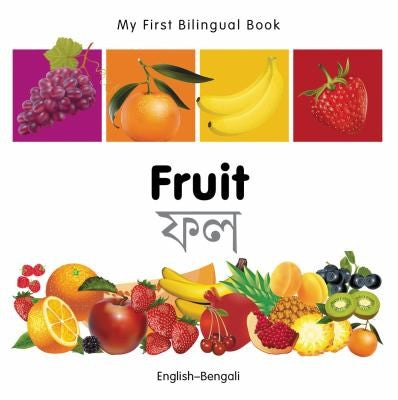My First Bilingual Book–Fruit (English–Bengali)